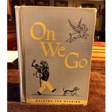 Old Vintage Basic Reader On We Go By Paul McKee 1949 Great Condition