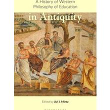 A History of Western Philosophy of Education in Antiquity
