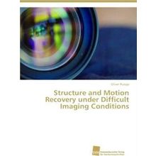 Structure and Motion Recovery under Difficult Imaging Conditions