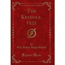 The Keyhole, 1935 (Classic Reprint)