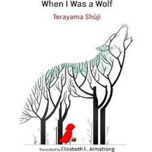When I Was A Wolf