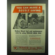 1950 Texaco Ursa Oils Ad - Make a Double Saving