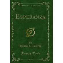Esperanza (Classic Reprint)