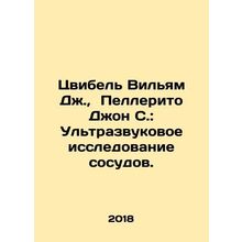 Zwibel William J., Pellerito John S.: Ultrasound examination of vessels. In R