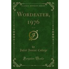 Wordeater, 1976, Vol. 26 (Classic Reprint)