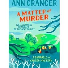 A Matter Of Murder Campbell Carter Mystery 7 Campbell And Carter