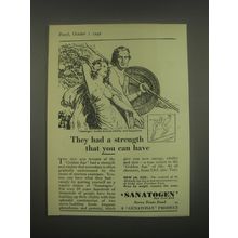 1949 Sanatogen Nerve Tonic Food Ad - They had a strength that you can have
