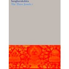 The Three Jewels I Revised Edition - Sangharakshita