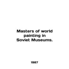 Masters of world painting in Soviet Museums. In English /Masters of world pain