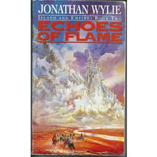Echoes of Flame, by Jonathan Wylie. Island and Empire 2