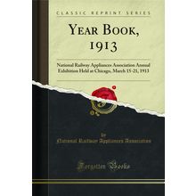 Year Book, 1913 (Classic Reprint)