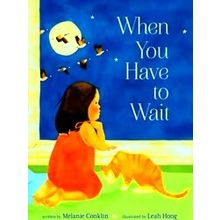 When You Have To Wait
