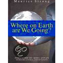 Where On Earth Are We Going