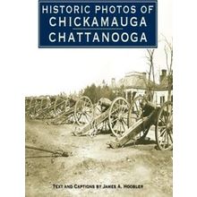Historic Photos of Chickamauga Chattanooga - James A. Hoobler