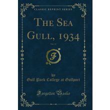 The Sea Gull, 1934, Vol. 13 (Classic Reprint)