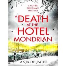 A Death At The Hotel Mondrian Lotte Meerman