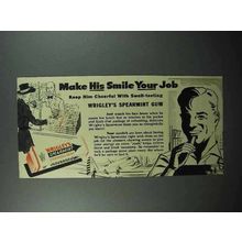 1942 Wrigley's Spearmint Gum Ad - His Smile Your Job