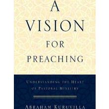 A Vision For Preaching