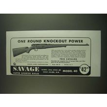 1939 Savage Model 40 Rifle Ad - One round knockout power