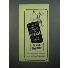1950 Leslie Iodized Salt Ad - Such Good Salt!