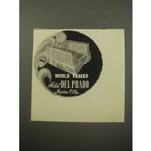 1955 Hotel del Prado Mexico City Ad - World Famed