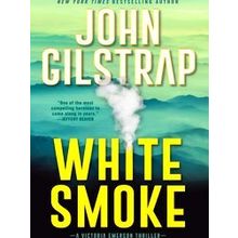 A Victoria Emerson Thriller White Smoke