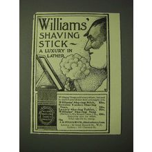 1900 Williams' Shaving Stick Ad - A luxury in lather