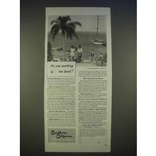1940 Southern California Tourism Ad - Working Too Hard?