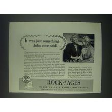 1946 Rock of Ages Ad - It Was Just Something John Once Said