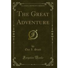 The Great Adventure (Classic Reprint)
