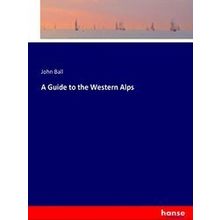 A Guide to the Western Alps