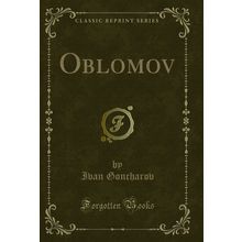 Oblomov (Classic Reprint)