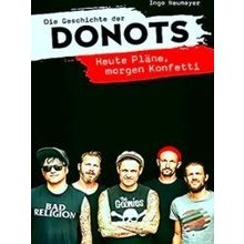 Die Geschichte Der Donots - Ingo Neumayer