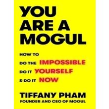You Are a Mogul