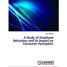 A Study of Employee Behaviour and its Impact on Consumer Perception