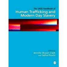 The Sage Handbook of Human Trafficking and Modern Day Slavery - Bryson Clark