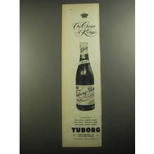 1956 Tuborg Beer Ad - The choice of Kings