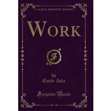 Work (Classic Reprint)