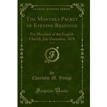 The Monthly Packet of Evening Readings, Vol. 26 (Classic Reprint)