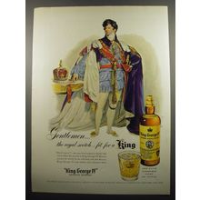 1955 King George IV Scotch Ad - Gentlemen.. the royal scotch.. fit for a King