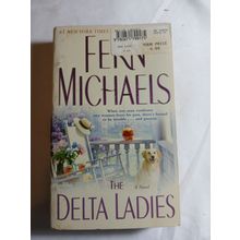 The Delta Ladies - Mass Market Paperback By Michaels, Fern - GOOD