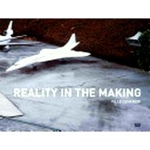 Reality in the Making by Ville Lenkkeri