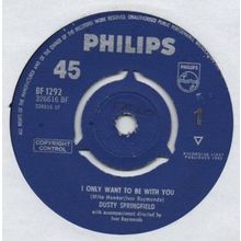 Dusty Springfield - I only want to be with you 1963 7" single record BF1292