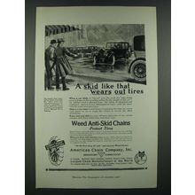 1919 American Chain Company Weed Anti-Skid Chains Ad - A Skid Wears Out Tires