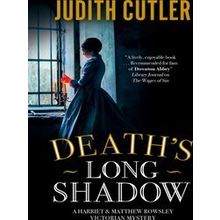 A Harriet Matthew Rowsley Victorian Mystery Death's Long Shadow