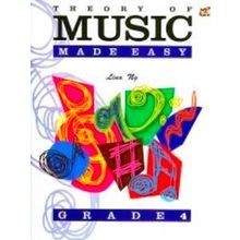 Theory Of Music Made Easy. Grade 4 - Lina Ng