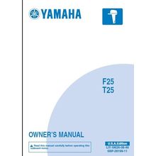 YAMAHA F25 T25 OWNERS MANUAL 2009 OUTBOARD MOTOR 108 PAGES ENGLISH USA EDITION