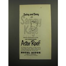 1951 Hotel Astor Ad - Swing and Sway with Sammy Kaye