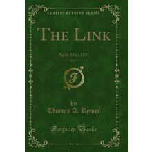 The Link, Vol. 9: April-May, 1951 (Classic Reprint)