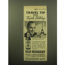 1959 Old Hickory Bourbon Ad - Travel tip from Temple Fielding